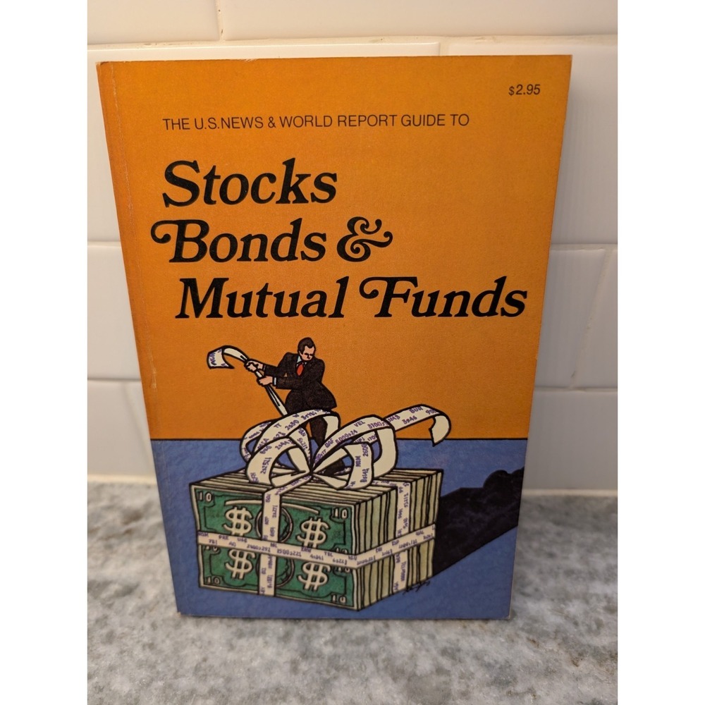 Stocks, Bonds, &‎ Mutual Funds by U. S. News and World Report, 1972 Book
